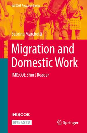 Migration and Domestic Work: IMISCOE Short Reader de Sabrina Marchetti
