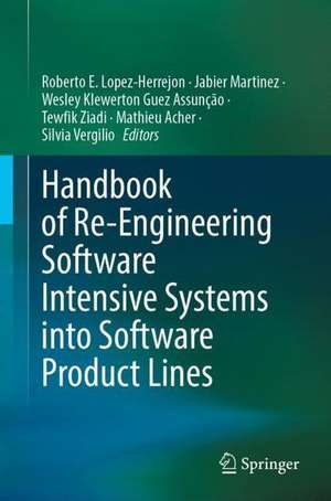 Handbook of Re-Engineering Software Intensive Systems into Software Product Lines de Roberto E. Lopez-Herrejon