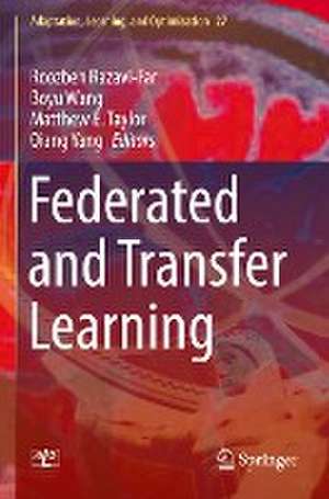 Federated and Transfer Learning de Roozbeh Razavi-Far