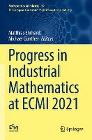 Progress in Industrial Mathematics at ECMI 2021 de Matthias Ehrhardt