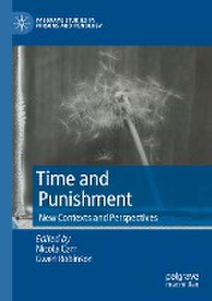 Time and Punishment: New Contexts and Perspectives de Nicola Carr