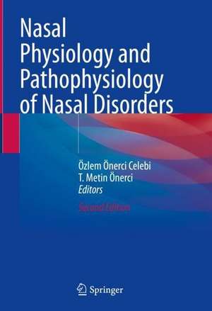 Nasal Physiology and Pathophysiology of Nasal Disorders de Özlem Önerci Celebi