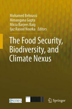 The Food Security, Biodiversity, and Climate Nexus de Mohamed Behnassi