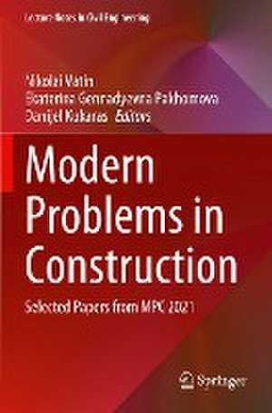 Modern Problems in Construction: Selected Papers from MPC 2021 de Nikolai Vatin