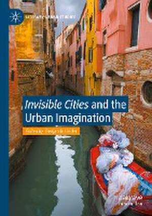 "Invisible Cities" and the Urban Imagination de Benjamin Linder