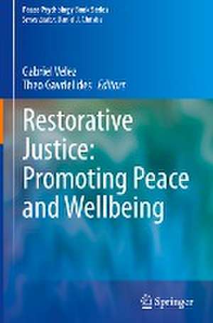 Restorative Justice: Promoting Peace and Wellbeing de Gabriel Velez