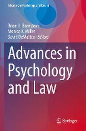 Advances in Psychology and Law de Brian H. Bornstein