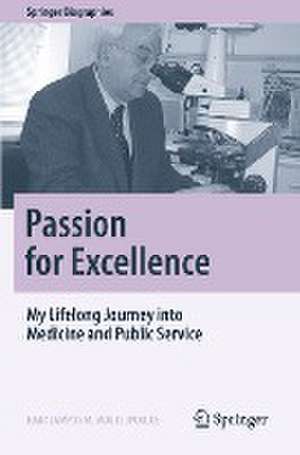 Passion for Excellence: My Lifelong Journey into Medicine and Public Service de Haralampos M. Moutsopoulos