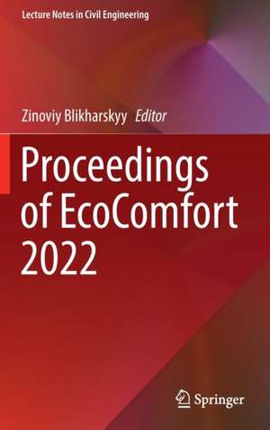 Proceedings of EcoComfort 2022 de Zinoviy Blikharskyy