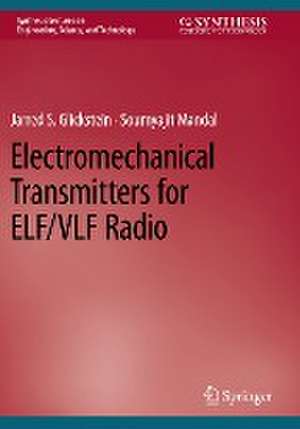 Electromechanical Transmitters for ELF/VLF Radio de Jarred S. Glickstein