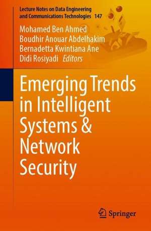 Emerging Trends in Intelligent Systems & Network Security de Mohamed Ben Ahmed