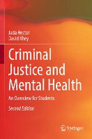 Criminal Justice and Mental Health: An Overview for Students de Jada Hector