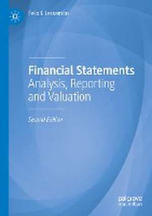 Financial Statements: Analysis, Reporting and Valuation de Felix I. Lessambo