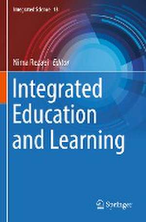 Integrated Education and Learning de Nima Rezaei