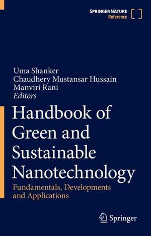 Handbook of Green and Sustainable Nanotechnology: Fundamentals, Developments and Applications de Uma Shanker