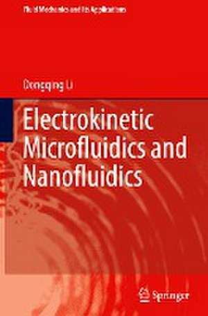 Electrokinetic Microfluidics and Nanofluidics de Dongqing Li