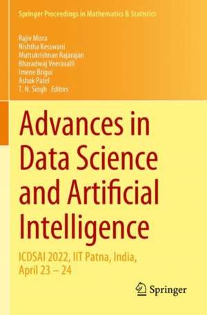 Advances in Data Science and Artificial Intelligence: ICDSAI 2022, IIT Patna, India, April 23 – 24 de Rajiv Misra