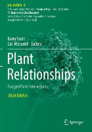 Plant Relationships: Fungal-Plant Interactions de Barry Scott