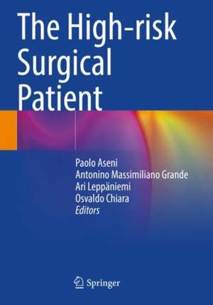 The High-risk Surgical Patient de Paolo Aseni