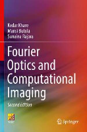 Fourier Optics and Computational Imaging de Kedar Khare