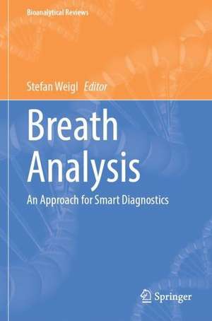 Breath Analysis: An Approach for Smart Diagnostics de Stefan Weigl