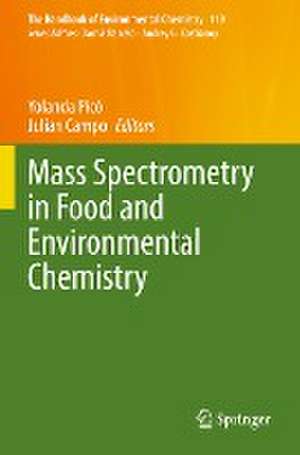 Mass Spectrometry in Food and Environmental Chemistry de Yolanda Picó