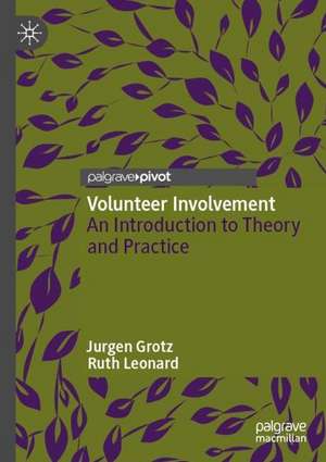 Volunteer Involvement: An Introduction to Theory and Practice de Jurgen Grotz