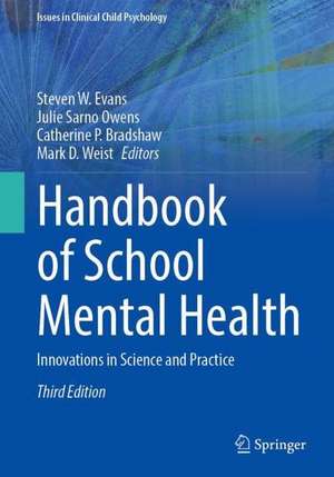 Handbook of School Mental Health: Innovations in Science and Practice de Steven W. Evans