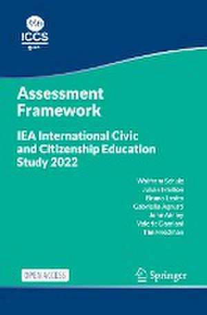 IEA International Civic and Citizenship Education Study 2022 Assessment Framework de Wolfram Schulz