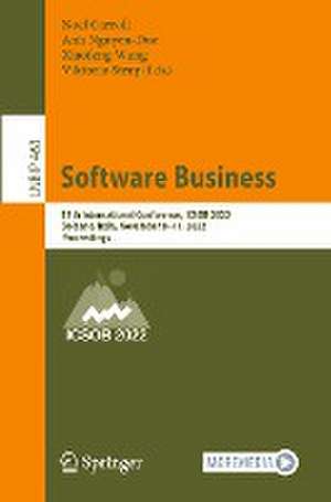 Software Business: 13th International Conference, ICSOB 2022, Bolzano, Italy, November 8–11, 2022, Proceedings de Noel Carroll