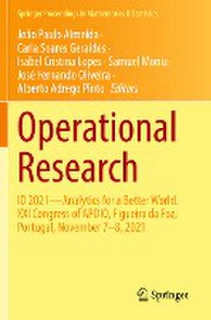 Operational Research: IO 2021—Analytics for a Better World. XXI Congress of APDIO, Figueira da Foz, Portugal, November 7–8, 2021 de João Paulo Almeida