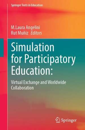 Simulation for Participatory Education: Virtual Exchange and Worldwide Collaboration de M. Laura Angelini