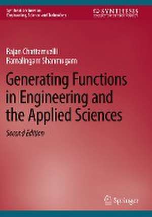 Generating Functions in Engineering and the Applied Sciences de Rajan Chattamvelli