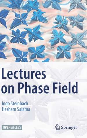 Lectures on Phase Field de Ingo Steinbach