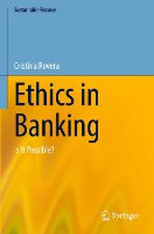 Ethics in Banking: Is It Possible? de Cristina Rovera