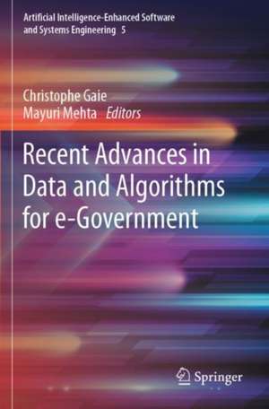 Recent Advances in Data and Algorithms for e-Government de Christophe Gaie