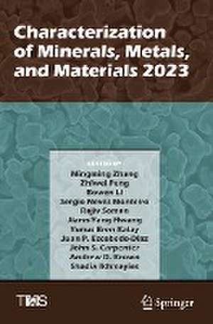 Characterization of Minerals, Metals, and Materials 2023 de Mingming Zhang