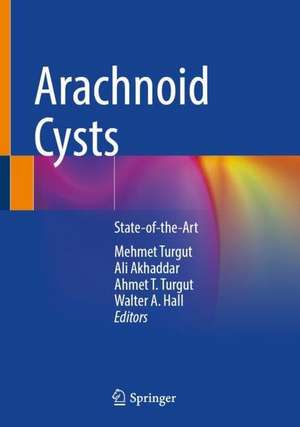 Arachnoid Cysts: State-of-the-Art de Mehmet Turgut