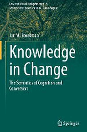 Knowledge in Change de Jan M. Broekman