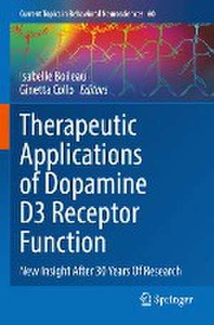 Therapeutic Applications of Dopamine D3 Receptor Function: New Insight After 30 Years Of Research de Isabelle Boileau