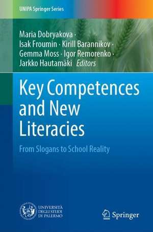 Key Competences and New Literacies: From Slogans to School Reality de Maria Dobryakova