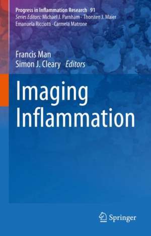 Imaging Inflammation de Francis Man