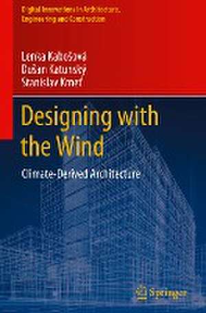 Designing with the Wind: Climate-Derived Architecture de Lenka Kabošová