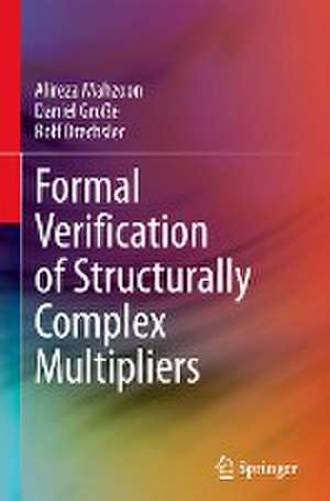 Formal Verification of Structurally Complex Multipliers de Alireza Mahzoon