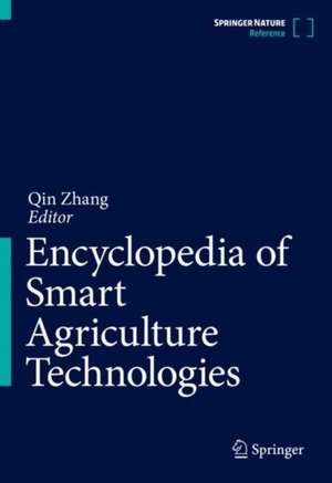 Encyclopedia of Digital Agricultural Technologies de Qin Zhang