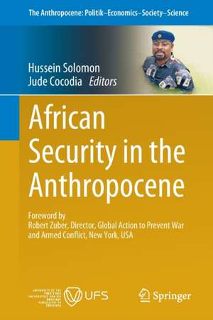 African Security in the Anthropocene de Hussein Solomon