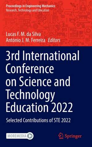 3rd International Conference on Science and Technology Education 2022: Selected Contributions of STE 2022 de Lucas F. M. da Silva