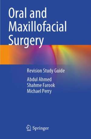 Oral and Maxillofacial Surgery: Revision Study Guide de Abdul Ahmed