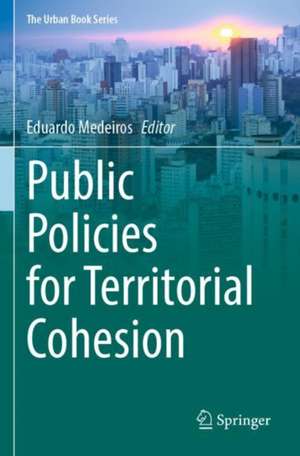 Public Policies for Territorial Cohesion de Eduardo Medeiros