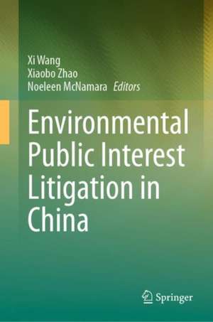 Environmental Public Interest Litigation in China de XI Wang